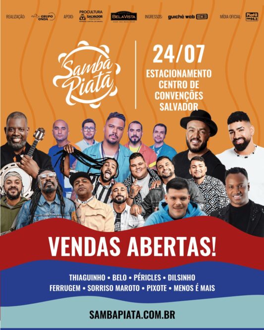 Ingressos para o Samba Piatã, confirmado para 24 de julho, já estão à venda